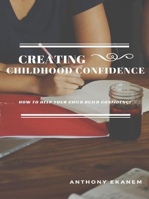 cover image of Creating Childhood Confidence